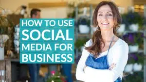 How To Use Social Media For Business